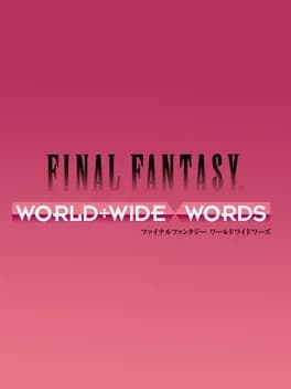 Final Fantasy: World Wide Words
