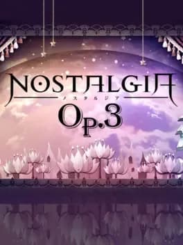 Nostalgia: Op.3