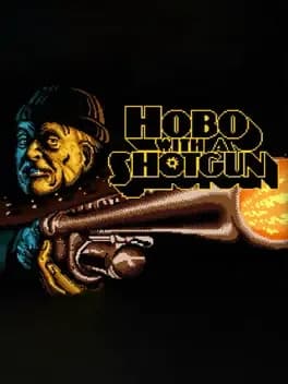 Hobo with a Shotgun