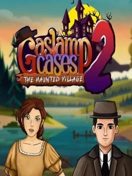 Gaslamp Cases 2: The Haunted Village