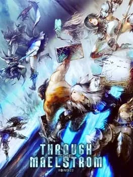 Final Fantasy XIV: Through the Maelstrom