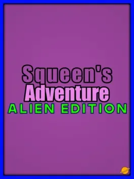 Squeen's Adventure: Alien Edition