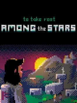 To Take Root Among the Stars