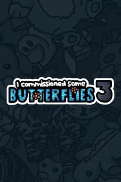 I Commissioned Some Butterflies 3
