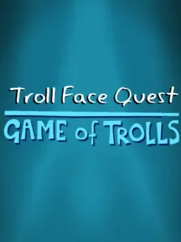 Troll Face Quest: Game of Trolls