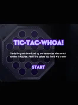 Tic-Tac-Whoa!