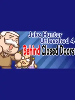 Jake Hunter Unleashed 4: Behind Closed Doors