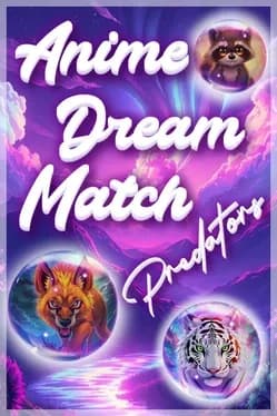 Anime Dream Match: Predators