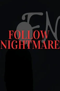 Follow Nightmare