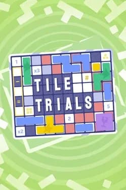 Tile Trials