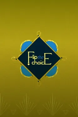 Flip the Choice