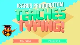 Icarus Proudbottom Teaches Typing