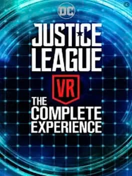 Justice League VR: The Complete Experience