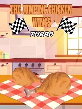 The Jumping Chicken Wings: Turbo