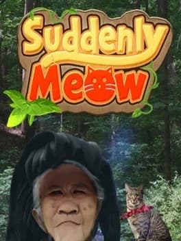 Suddenly Meow