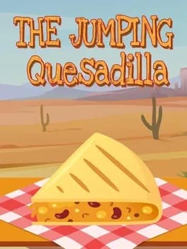The Jumping Quesadilla