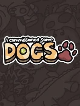 I Commissioned Some Dogs