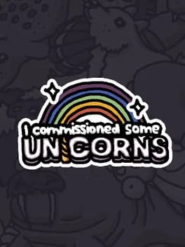 I Commissioned Some Unicorns