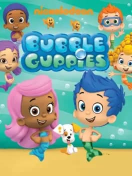 Bubble Guppies