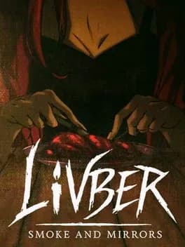 Livber: Smoke and Mirrors
