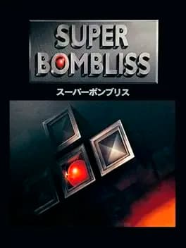 Super Bombliss