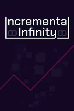 Incremental Infinity