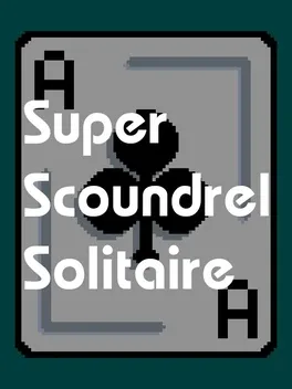 Super Scoundrel Solitaire